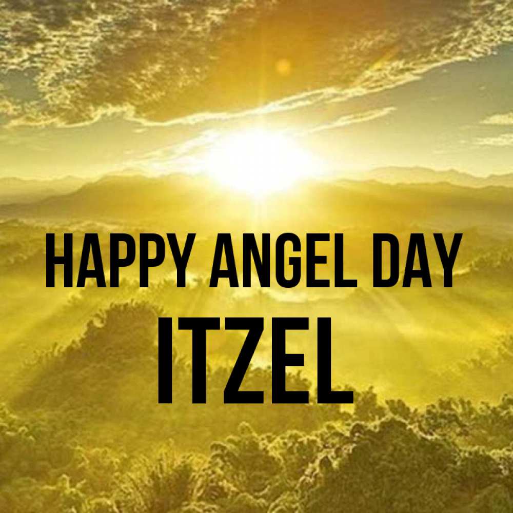 Greetings card с именем, Itzel happy angel day леса и небо в желтом Greetings with text for free download 
