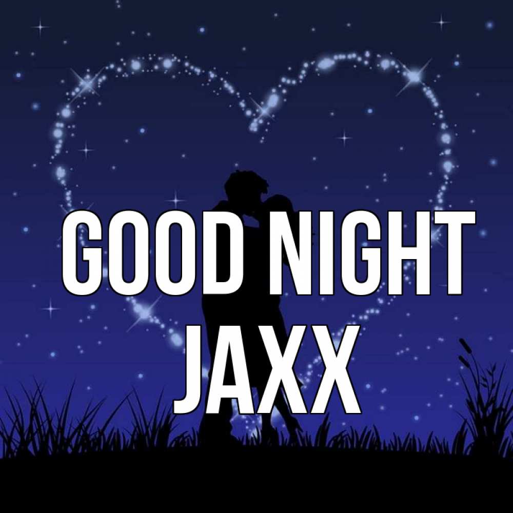 Greetings card с именем, Jaxx Good night сладких снов Greetings with text for free download 