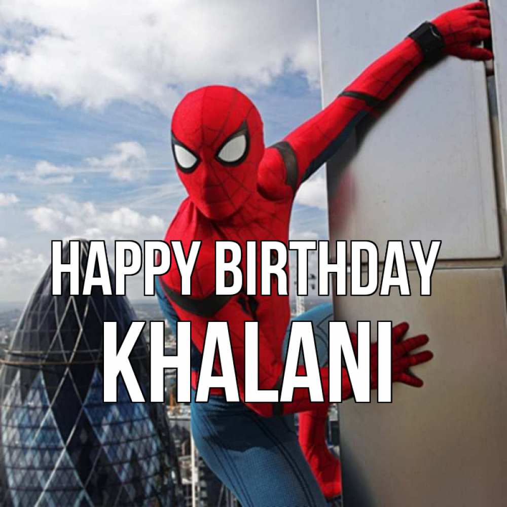 Greetings card с именем, Khalani Happy Birthday Марвел Greetings with text for free download 