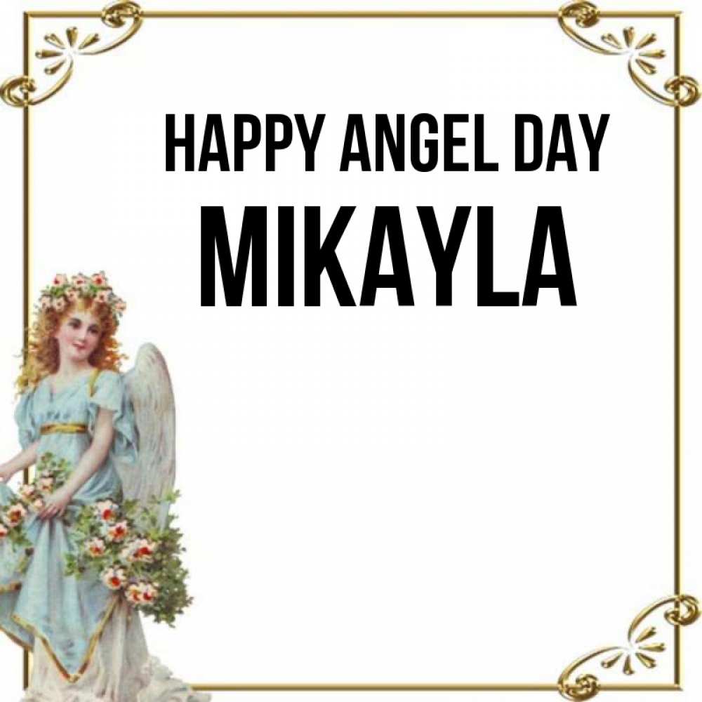 Greetings card с именем, Mikayla happy angel day с именинами от девушки ангела Greetings with text for free download 