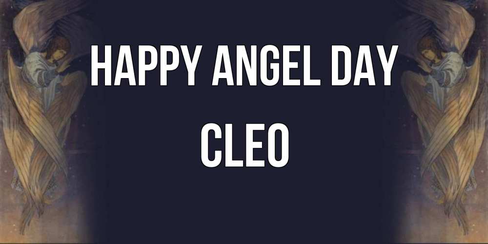 Greetings card с именем, Cleo happy angel day день ангела Greetings with text for free download 