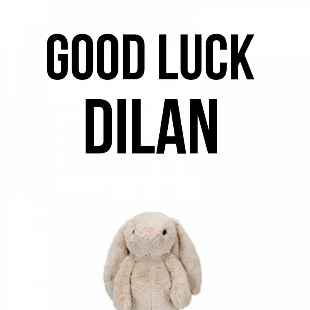 Greetings card с именем, Dilan Good luck сайт создаватель открыток Greetings with text for free download 