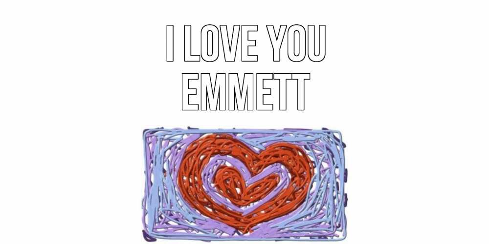 Greetings card с именем, Emmett I love you сердце Greetings with text for free download 