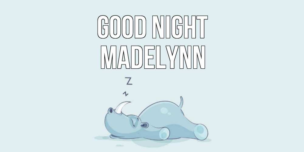 Greetings card с именем, Madelynn Good night сладких снов с носорогом Greetings with text for free download 