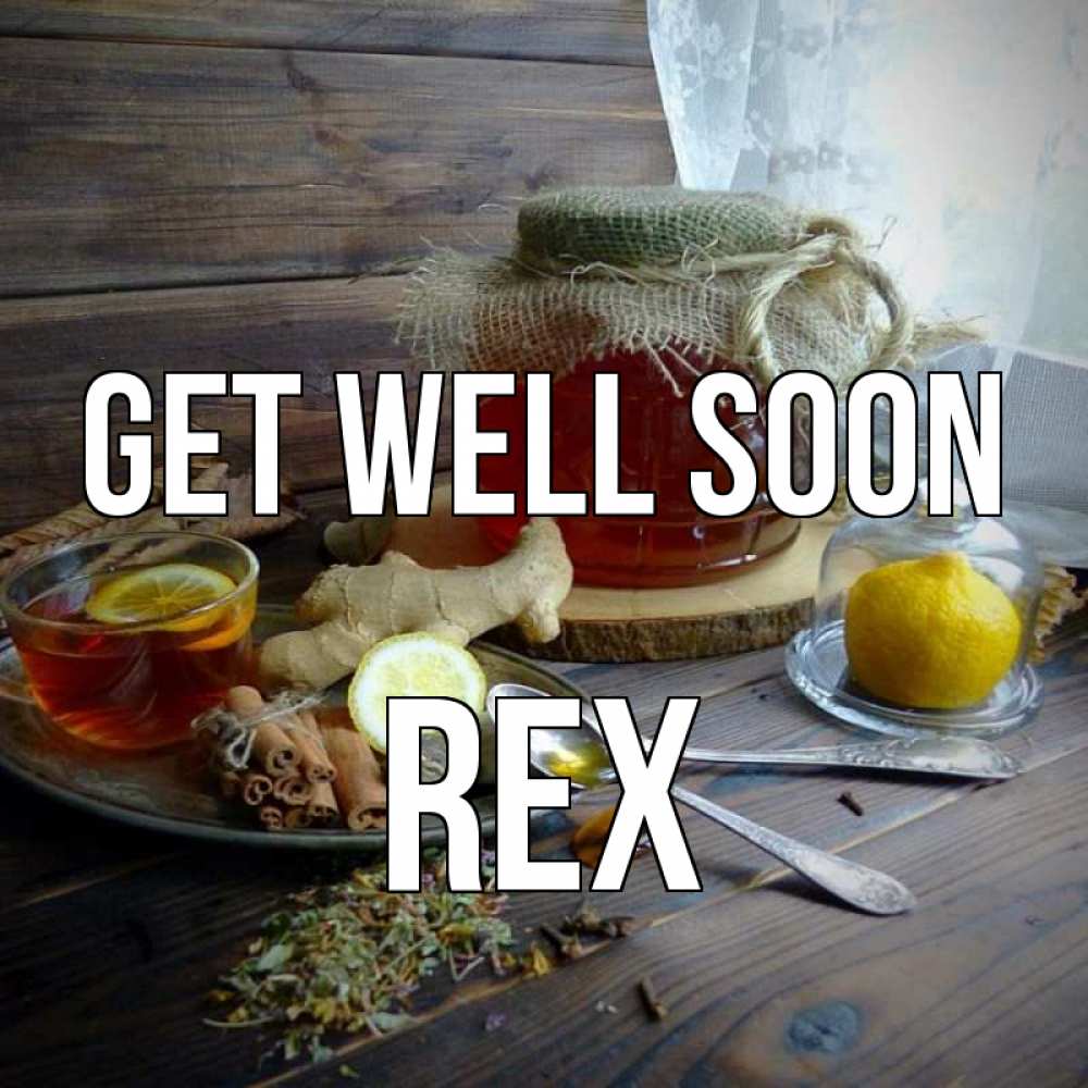 Greetings card с именем, Rex Get well soon банка с медом Greetings with text for free download 