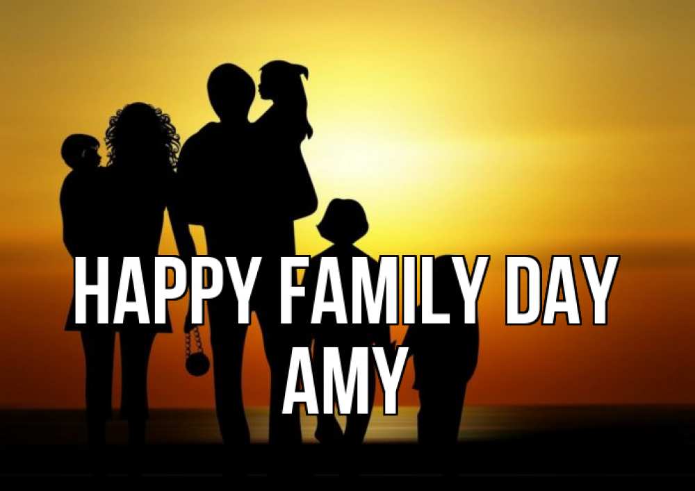Greetings card с именем, Amy happy family day Семья, закат, мама, папа, дети Greetings with text for free download 