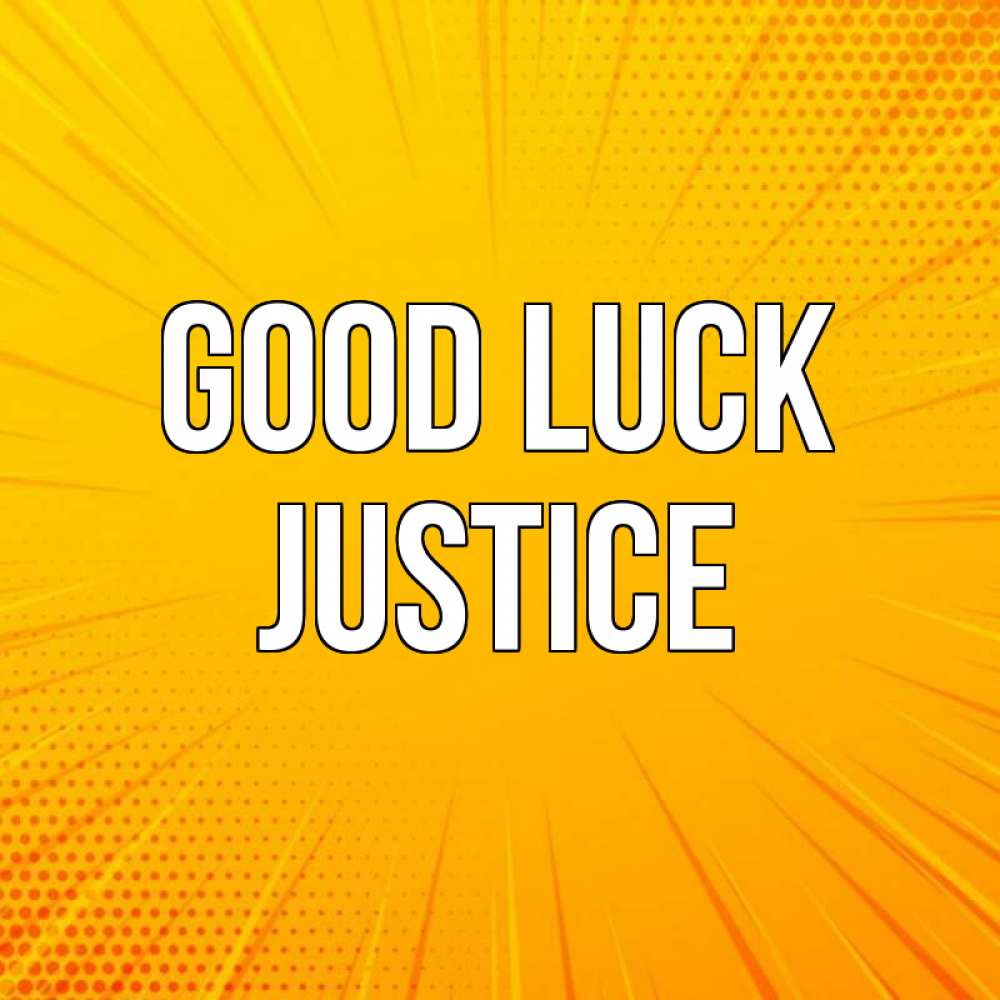 Greetings card с именем, Justice Good luck фон Greetings with text for free download 