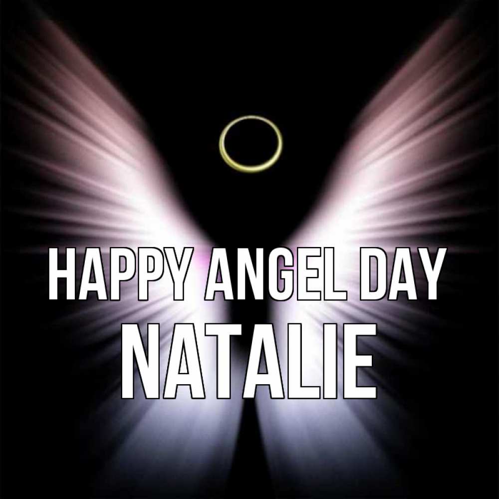 Greetings card с именем, Natalie happy angel day ангел из света Greetings with text for free download 