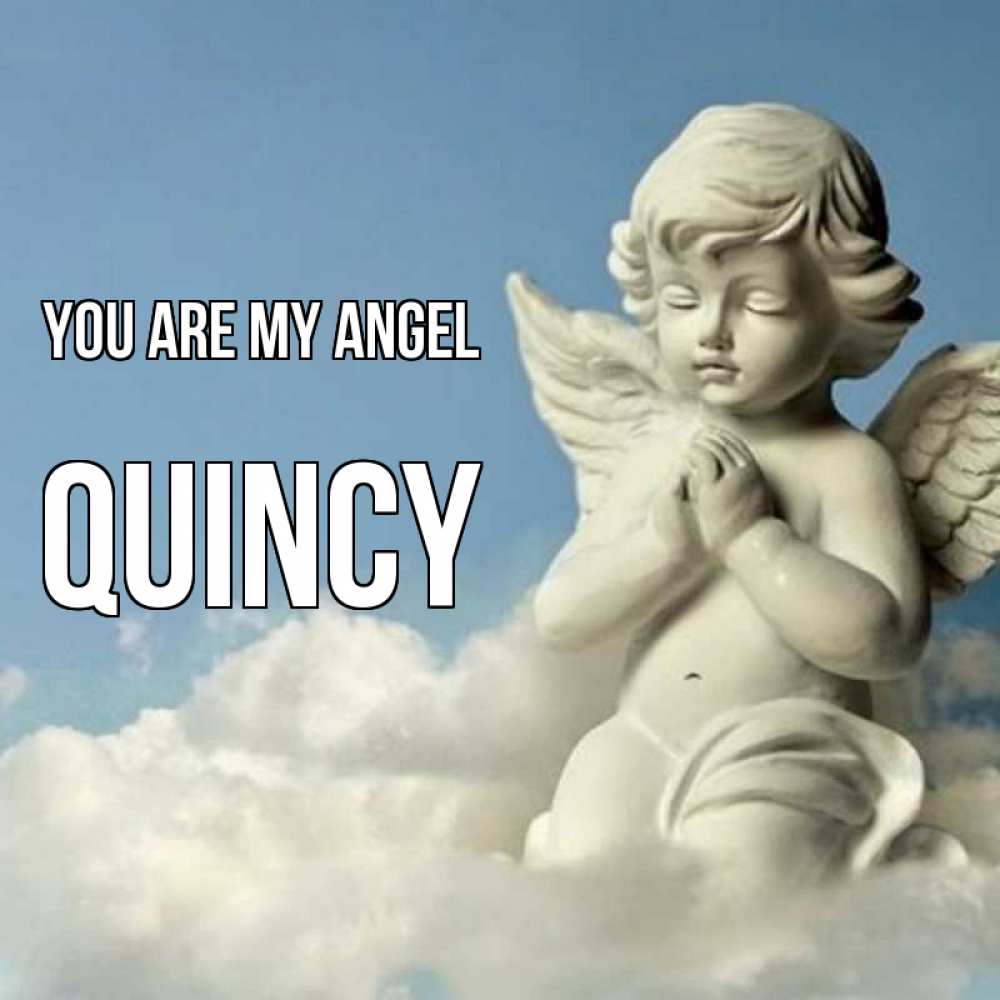 Greetings card с именем, Quincy You are my angel скульптура ангела на небе Greetings with text for free download 