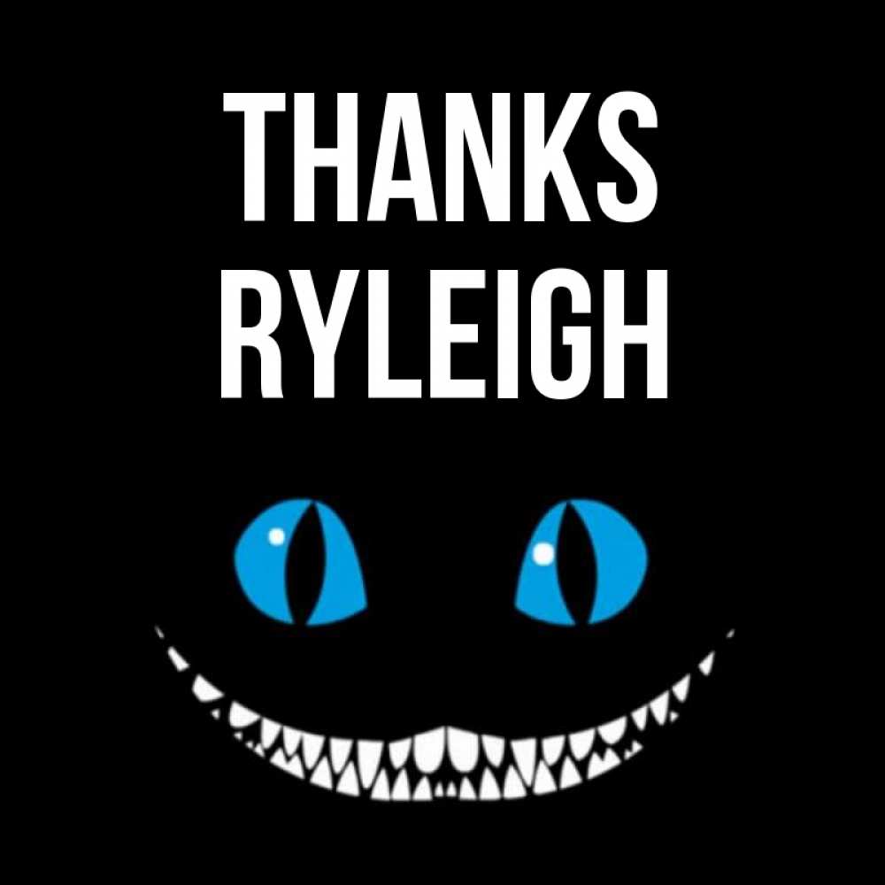 Greetings card с именем, Ryleigh Thanks благодарю от чеширика Greetings with text for free download 