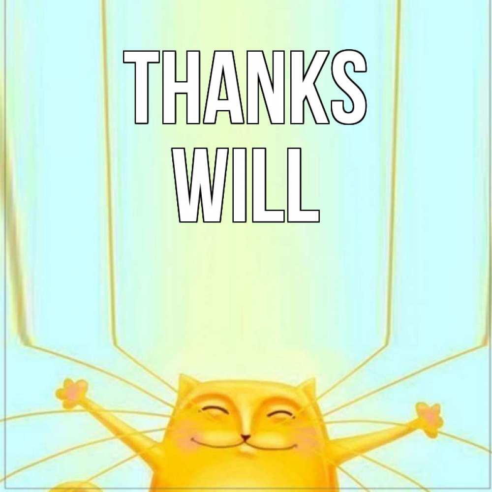 Greetings card с именем, Will Thanks кот с усами благодарит Greetings with text for free download 
