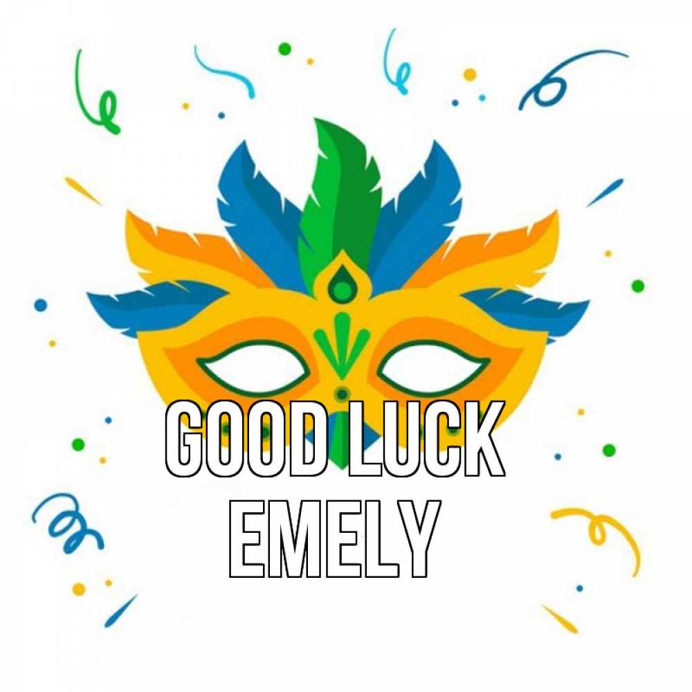 Greetings card с именем, Emely Good luck конфети Greetings with text for free download 