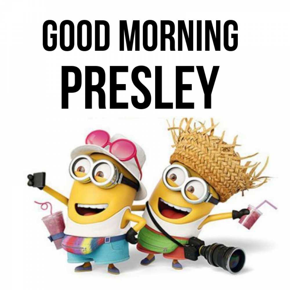 Greetings card с именем, Presley Good morning карнавал Greetings with text for free download 