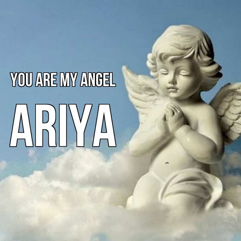 Greetings card с именем, Ariya You are my angel скульптура ангела на небе Greetings with text for free download 