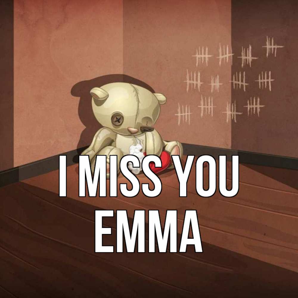 Greetings card с именем, Emma I miss you скорее ко мне Greetings with text for free download 