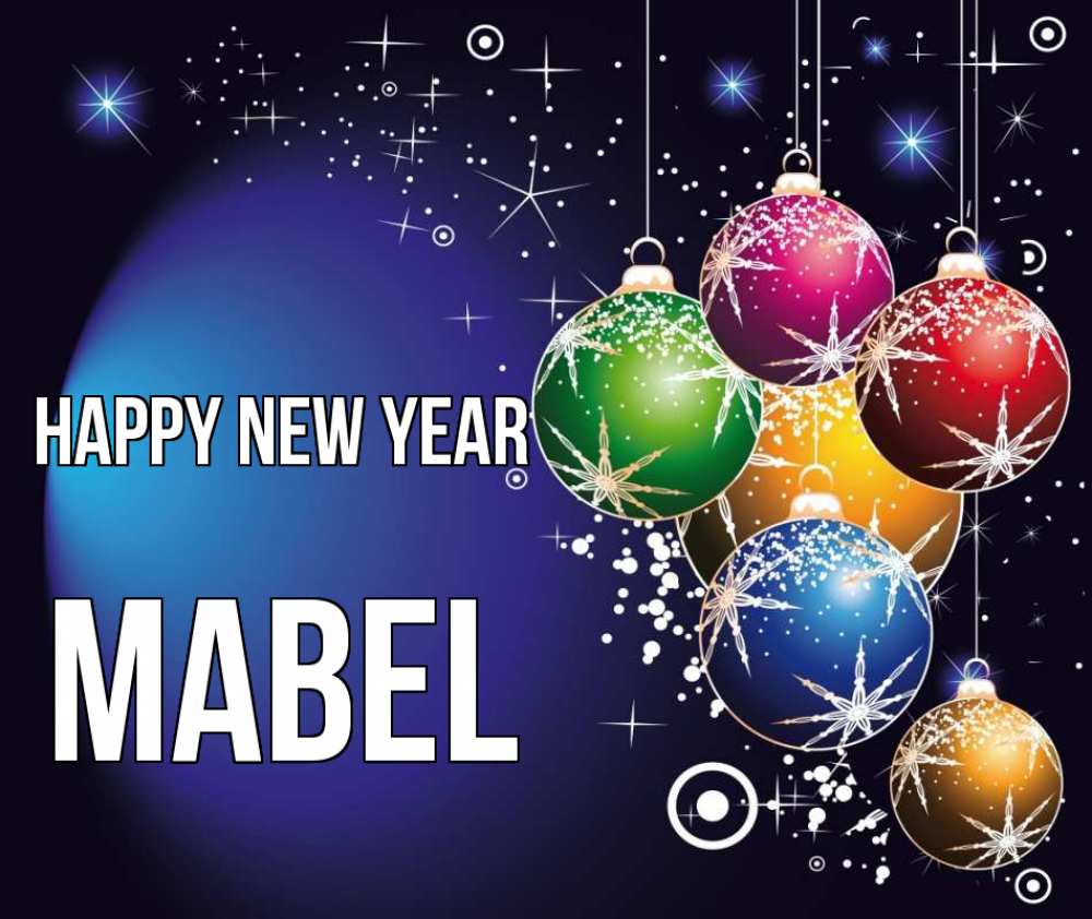 Greetings card с именем, Mabel Happy New Year новый год Greetings with text for free download 