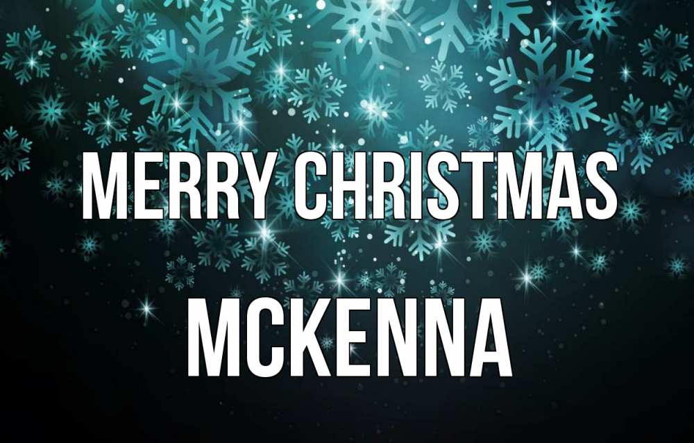 Greetings card с именем, Mckenna Merry Christmas Снежинки Greetings with text for free download 