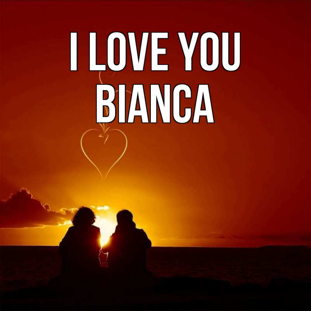 Greetings card с именем, Bianca I love you небо Greetings with text for free download 