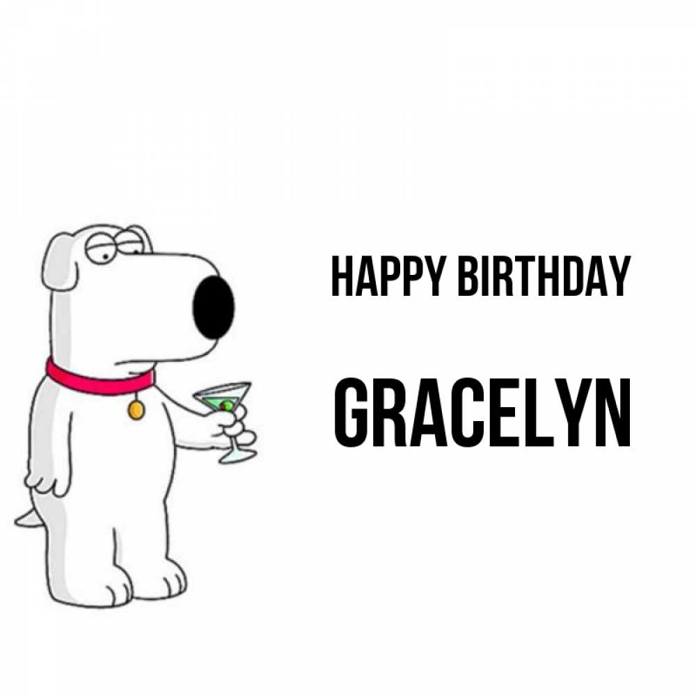 Greetings card с именем, Gracelyn Happy Birthday песик с оливками Greetings with text for free download 