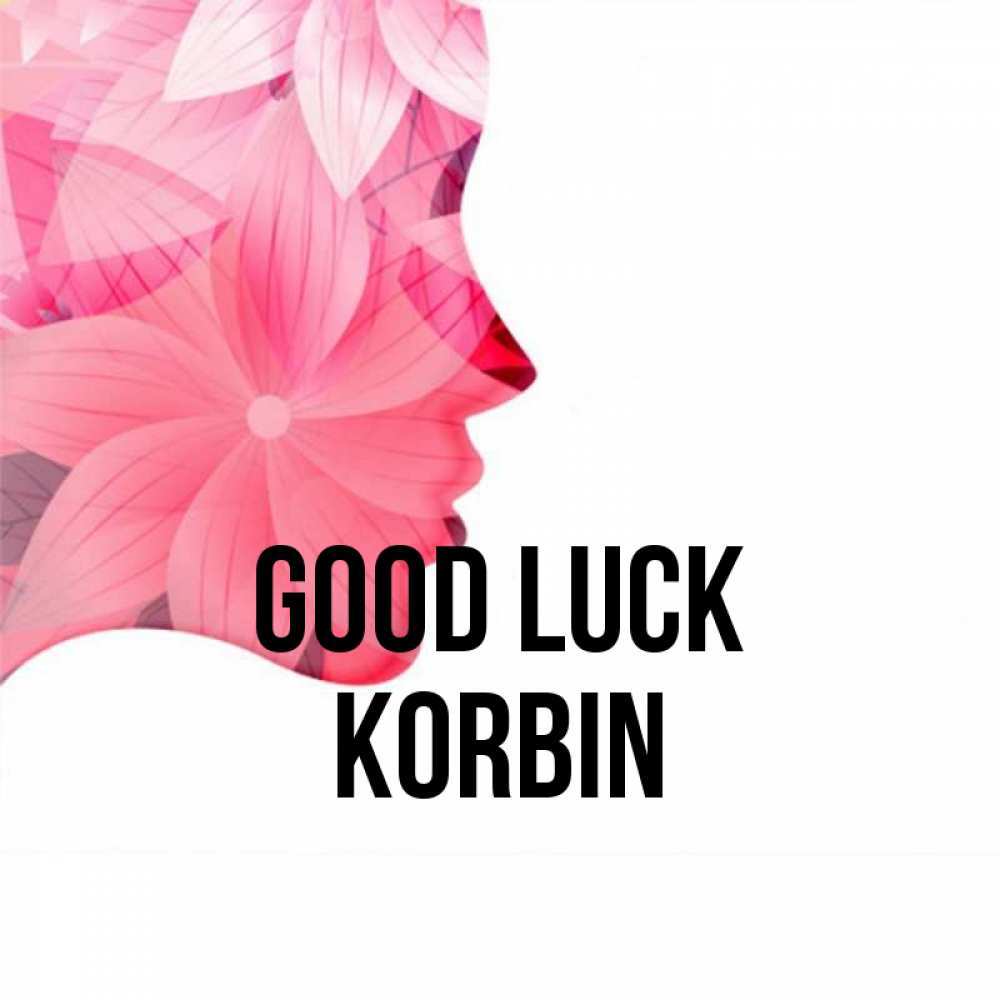 Greetings card с именем, Korbin Good luck на удачу Greetings with text for free download 