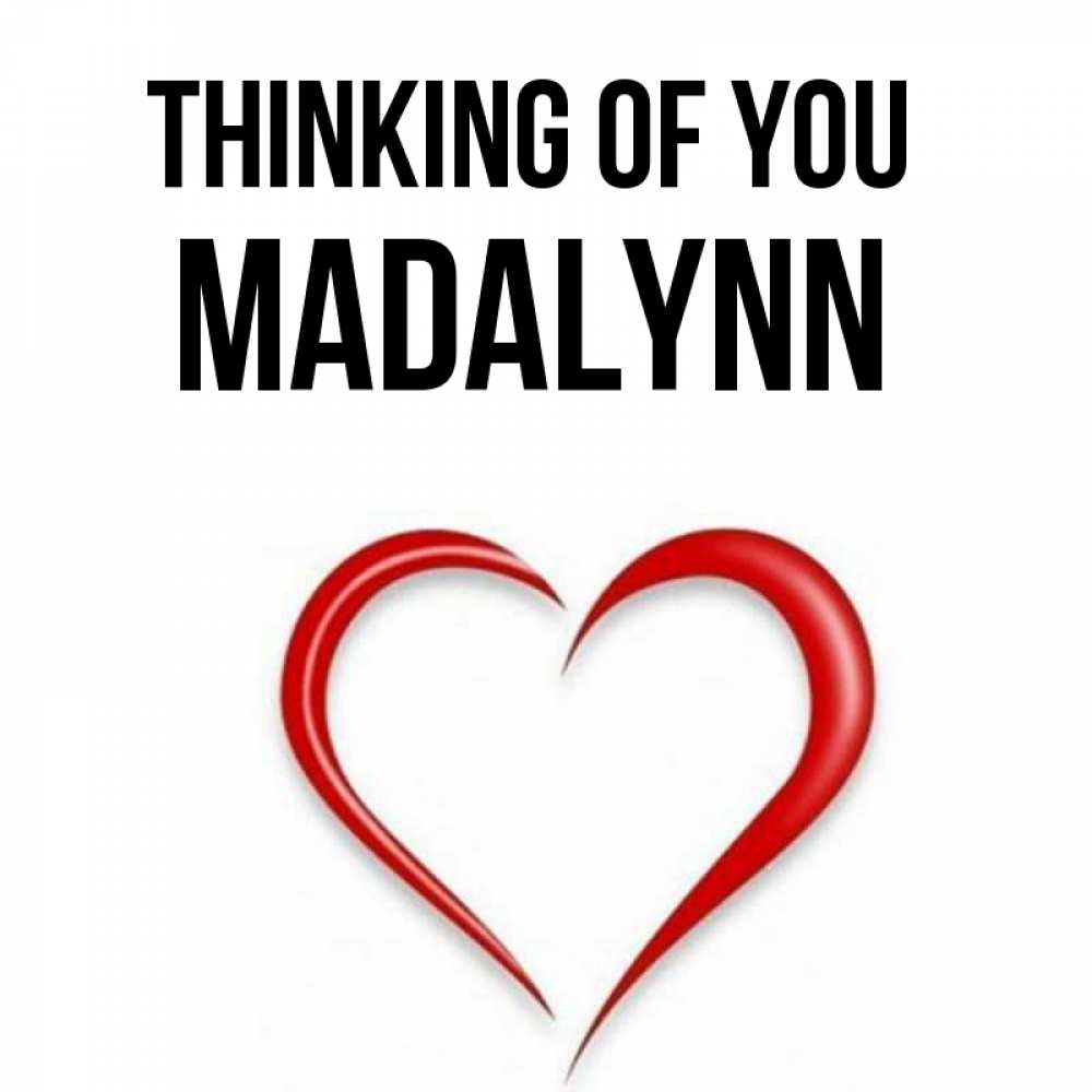 Greetings card с именем, Madalynn Thinking of you для возлюбленной Greetings with text for free download 