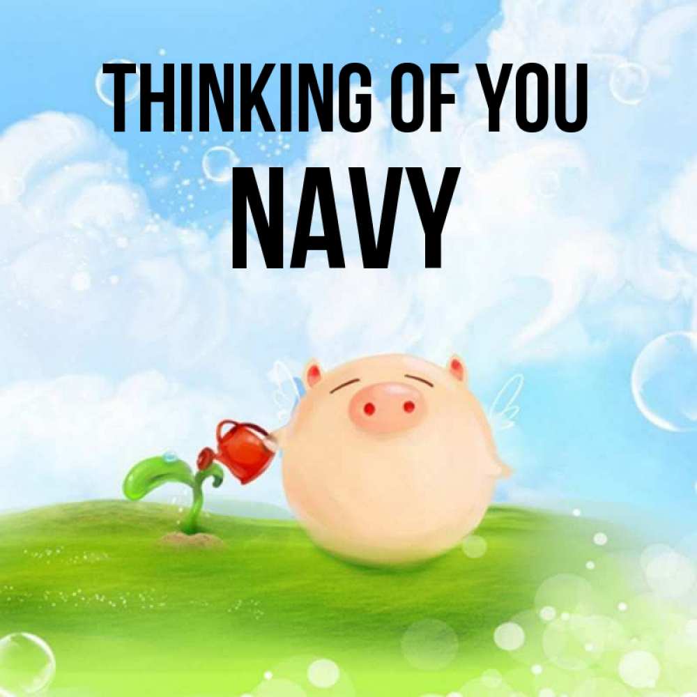 Greetings card с именем, Navy Thinking of you позитивная свинюшка Greetings with text for free download 