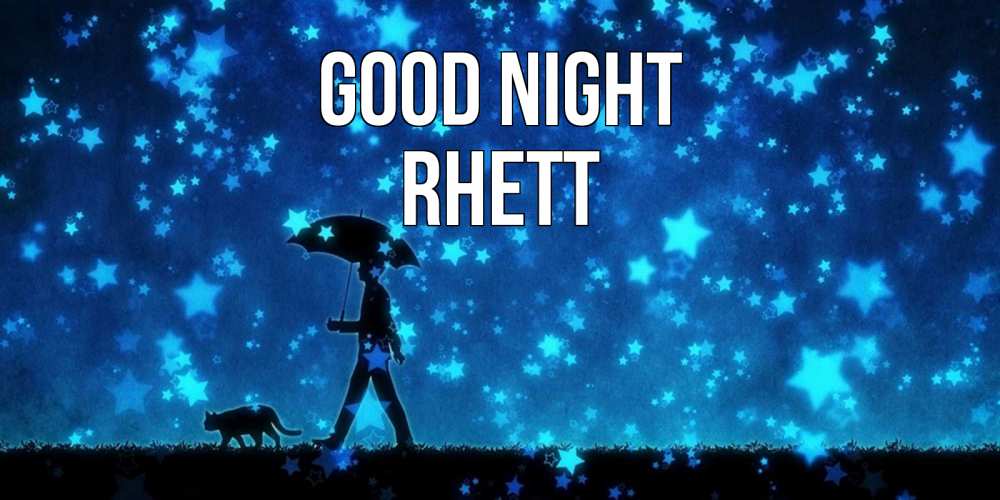 Greetings card с именем, Rhett Good night ночные прогулки с котом под звездами Greetings with text for free download 