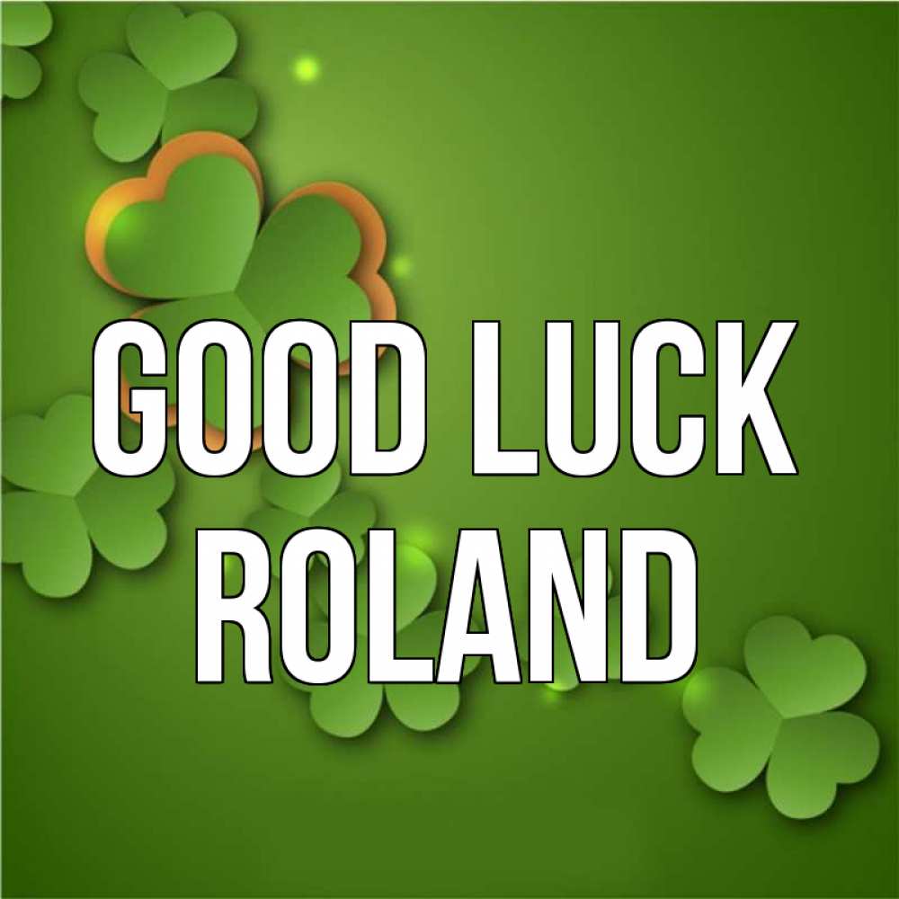 Greetings card с именем, Roland Good luck много трехлистных листочков клевера Greetings with text for free download 