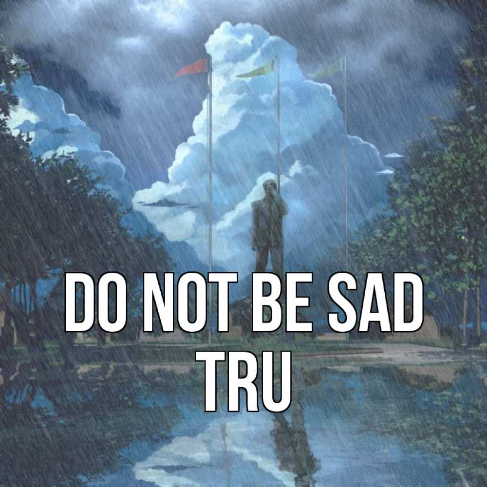 Greetings card с именем, Tru Do not be sad небо и флаги Greetings with text for free download 