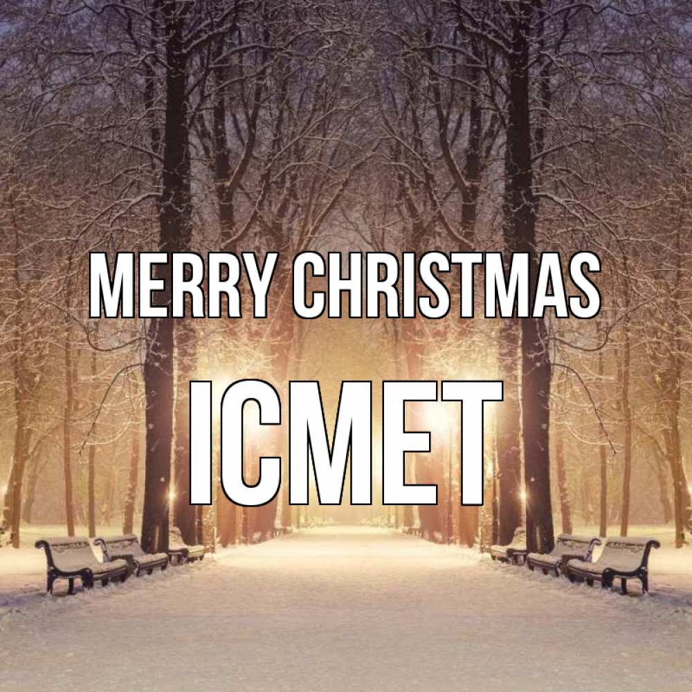 Greetings card с именем, ІСМЕТ Merry Christmas зима, парк, фонарь, лес Greetings with text for free download 
