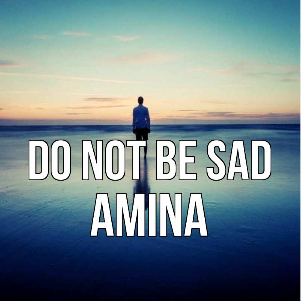 Greetings card с именем, Amina Do not be sad небо и гладь льда Greetings with text for free download 