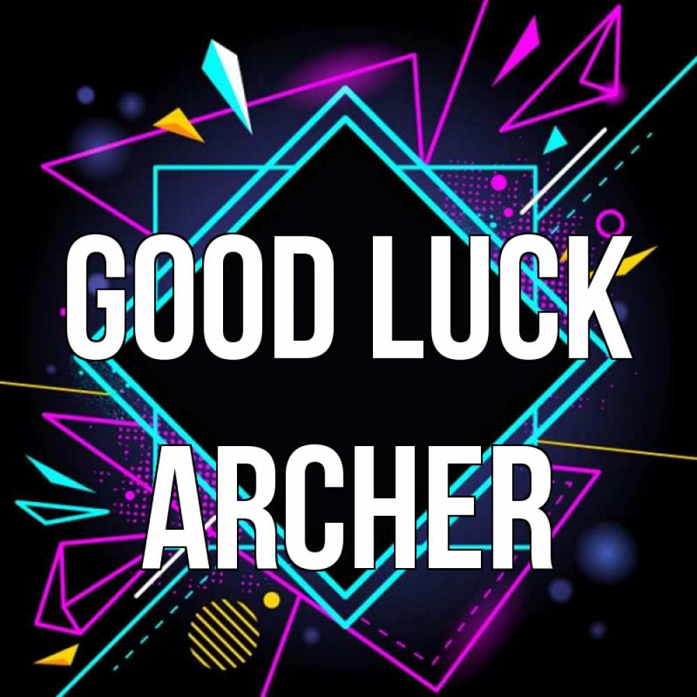 Greetings card с именем, Archer Good luck рамочки Greetings with text for free download 