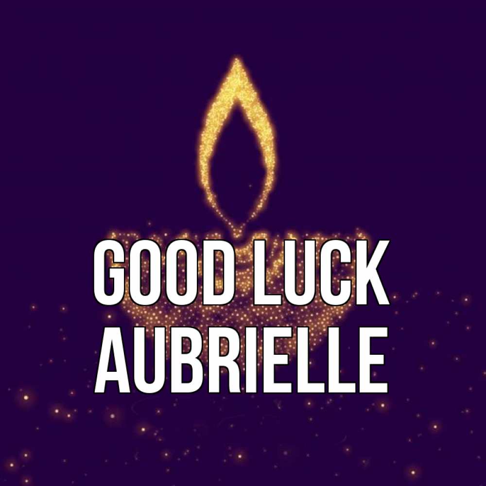 Greetings card с именем, Aubrielle Good luck пусть повезет 2 Greetings with text for free download 