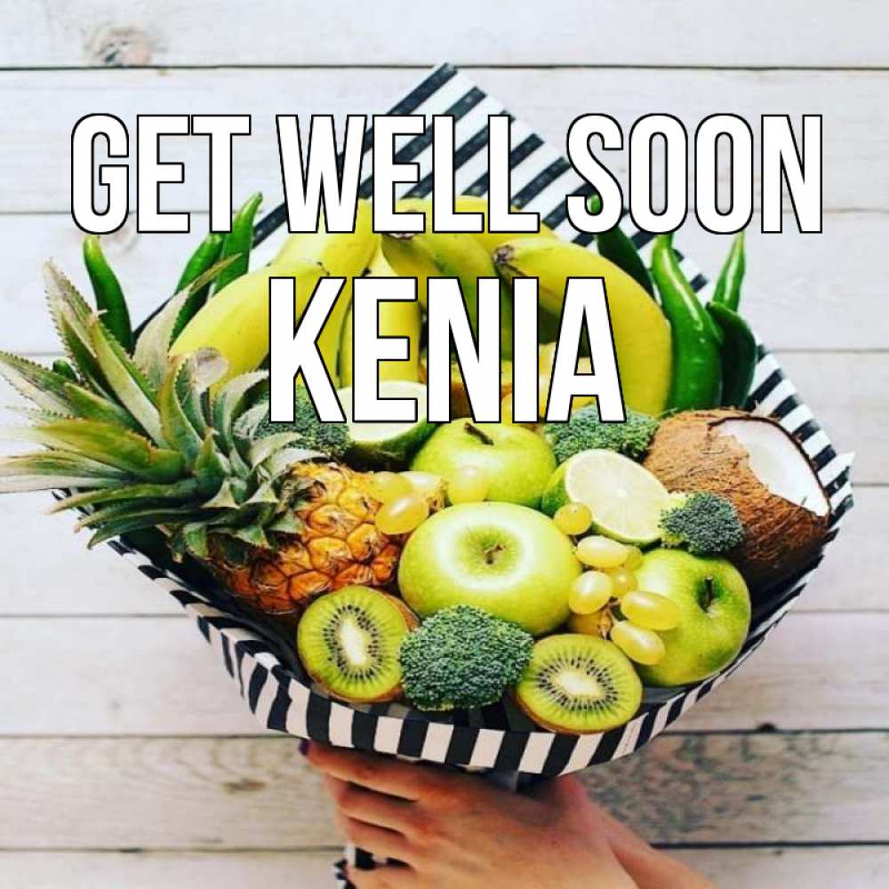 Greetings card с именем, Kenia Get well soon киви ананас кокос и бананы Greetings with text for free download 
