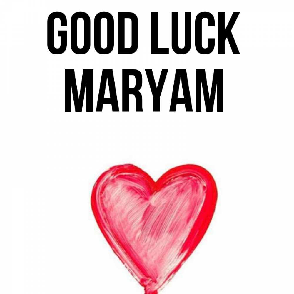 Greetings card с именем, Maryam Good luck рисунок маркером Greetings with text for free download 