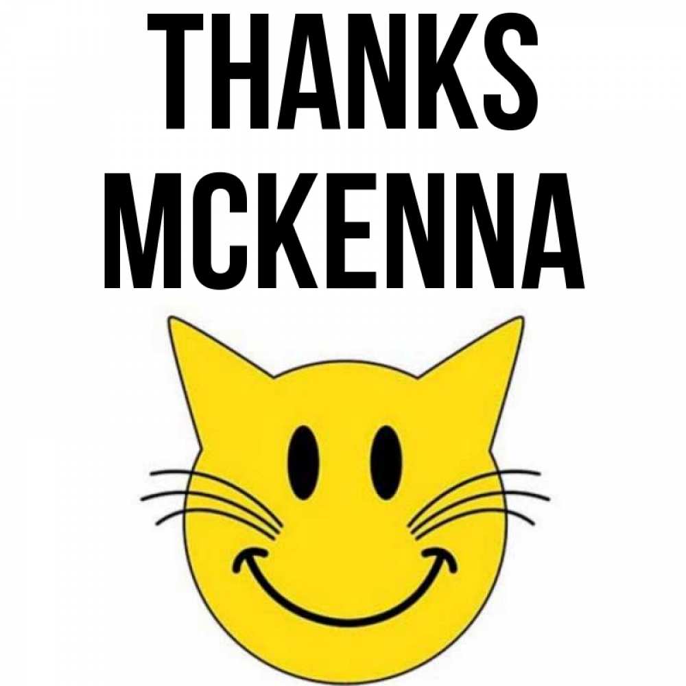 Greetings card с именем, Mckenna Thanks улыбающийся смайл кот Greetings with text for free download 