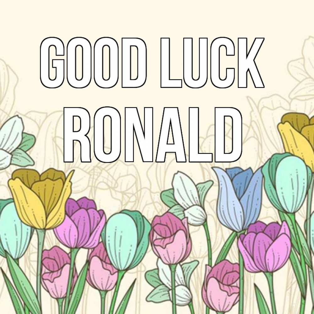 Greetings card с именем, Ronald Good luck тюльпаны Greetings with text for free download 