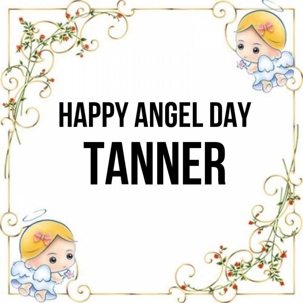 Greetings card с именем, Tanner happy angel day девочки ангелы Greetings with text for free download 