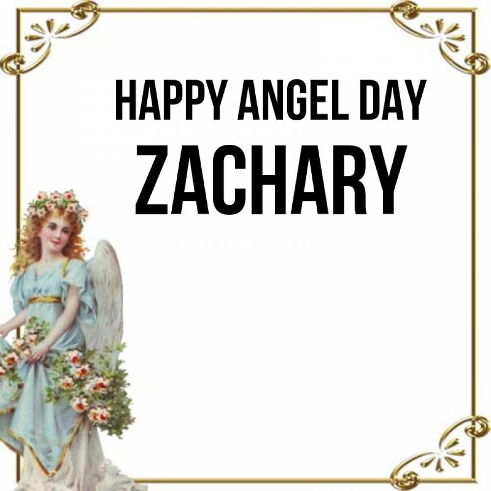 Greetings card с именем, Zachary happy angel day с именинами от девушки ангела Greetings with text for free download 