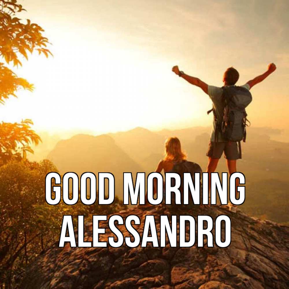Greetings card с именем, Alessandro Good morning утро в горах Greetings with text for free download 