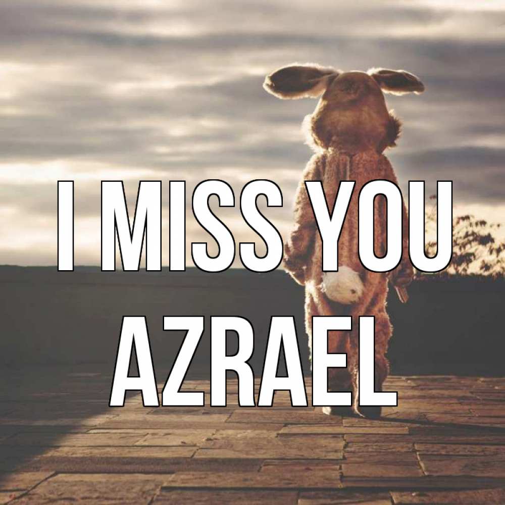 Greetings card с именем, Azrael I miss you даже в костюме зайца Greetings with text for free download 