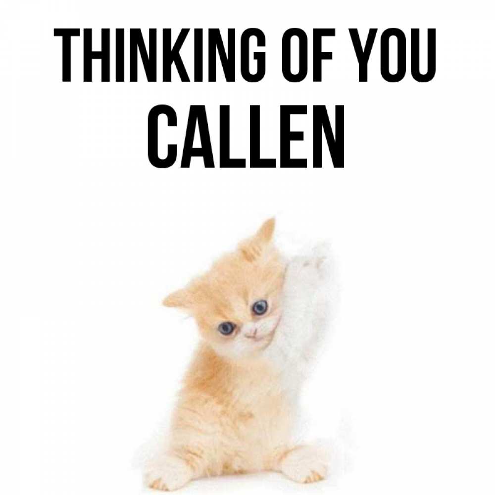 Greetings card с именем, Callen Thinking of you зверушки и милота Greetings with text for free download 