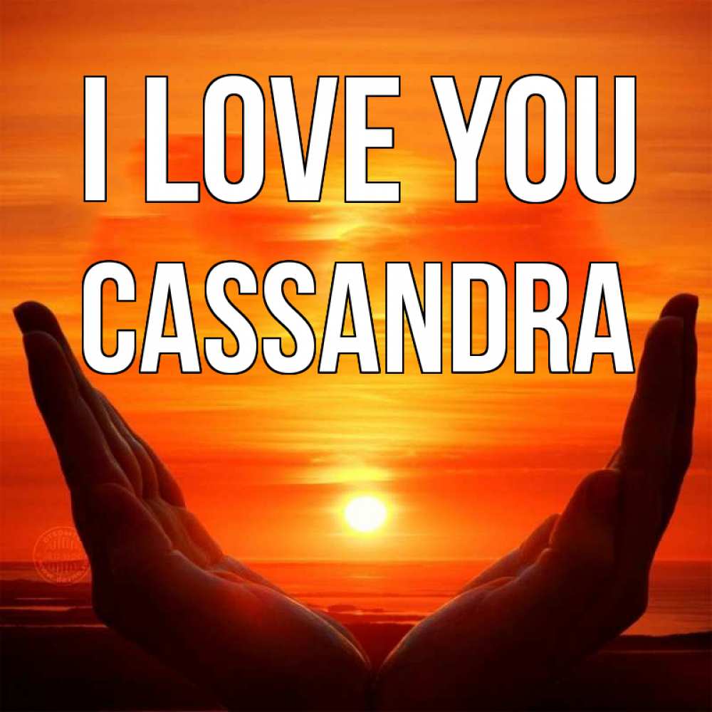 Greetings card с именем, Cassandra I love you в руках Greetings with text for free download 