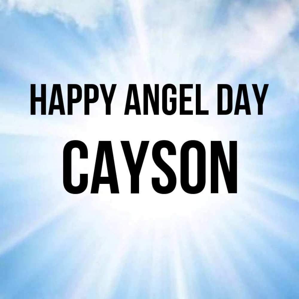 Greetings card с именем, Cayson happy angel day свет небесный Greetings with text for free download 