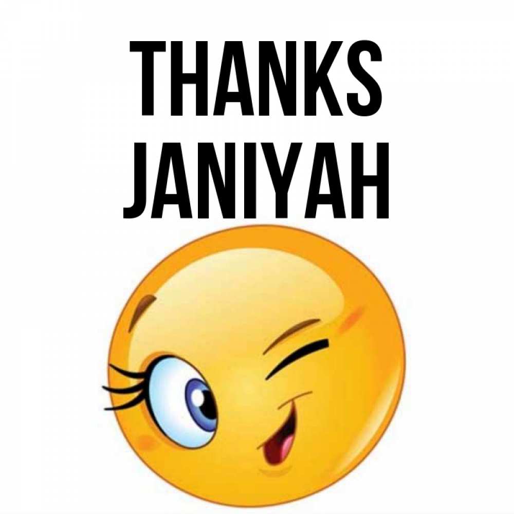 Greetings card с именем, Janiyah Thanks открытка с подмигивающим смайлом Greetings with text for free download 