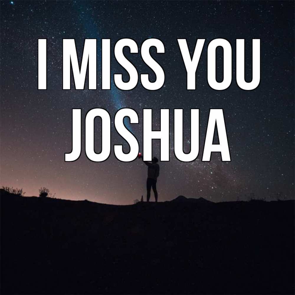 Greetings card с именем, Joshua I miss you звезды и луч света Greetings with text for free download 