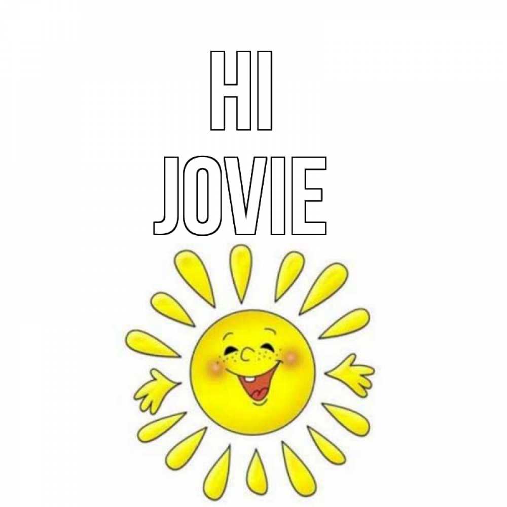 Greetings card с именем, Jovie Hi солнце Greetings with text for free download 