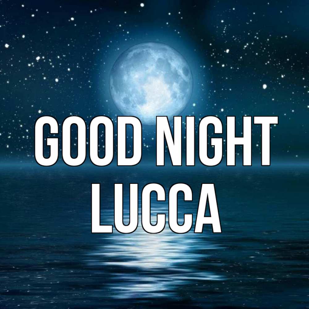 Greetings card с именем, Lucca Good night звезды Greetings with text for free download 
