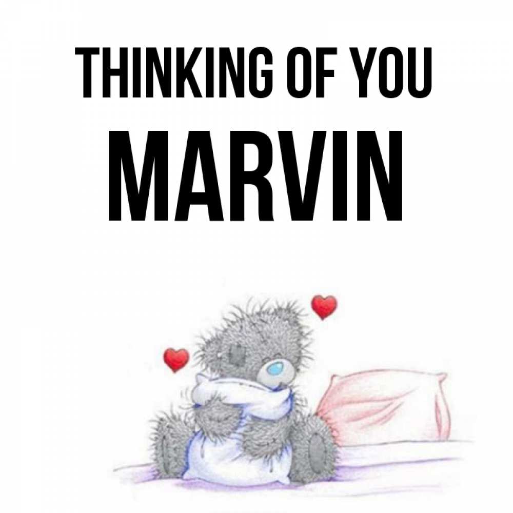 Greetings card с именем, Marvin Thinking of you мишка на кровати Greetings with text for free download 