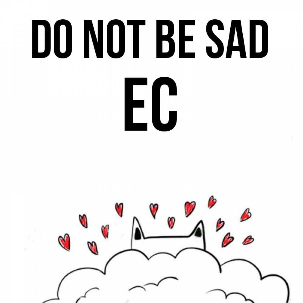 Greetings card с именем, Ес Do not be sad облако и ушки котика с сердечками Greetings with text for free download 